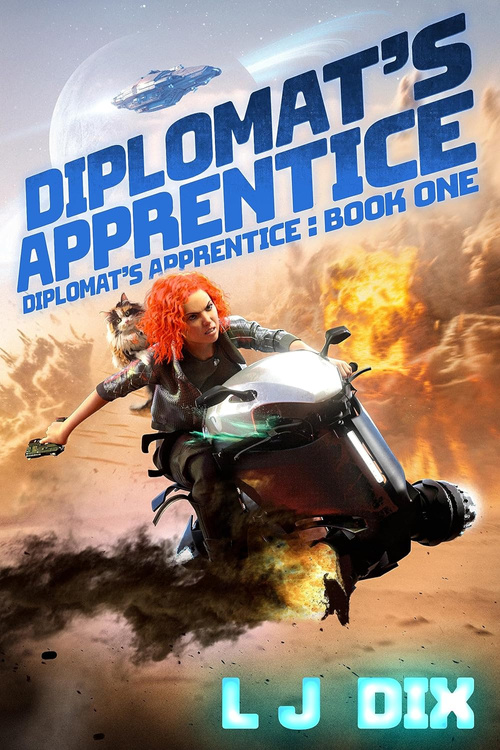 Book cover for sci-fi novel Diplomat's Apprentice by LJ Dix - book one in the Diplomat's Apprentice space opera series. The book cover features Anwyn Owens fleeing from danger on a hover bike.